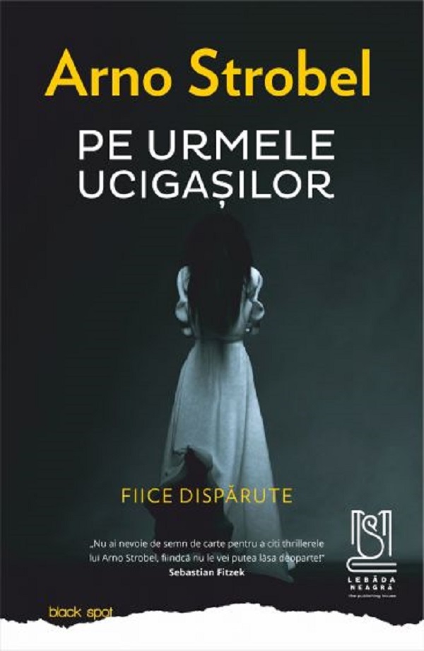 Pe urmele ucigasilor. Fiice disparute - Arno Strobel