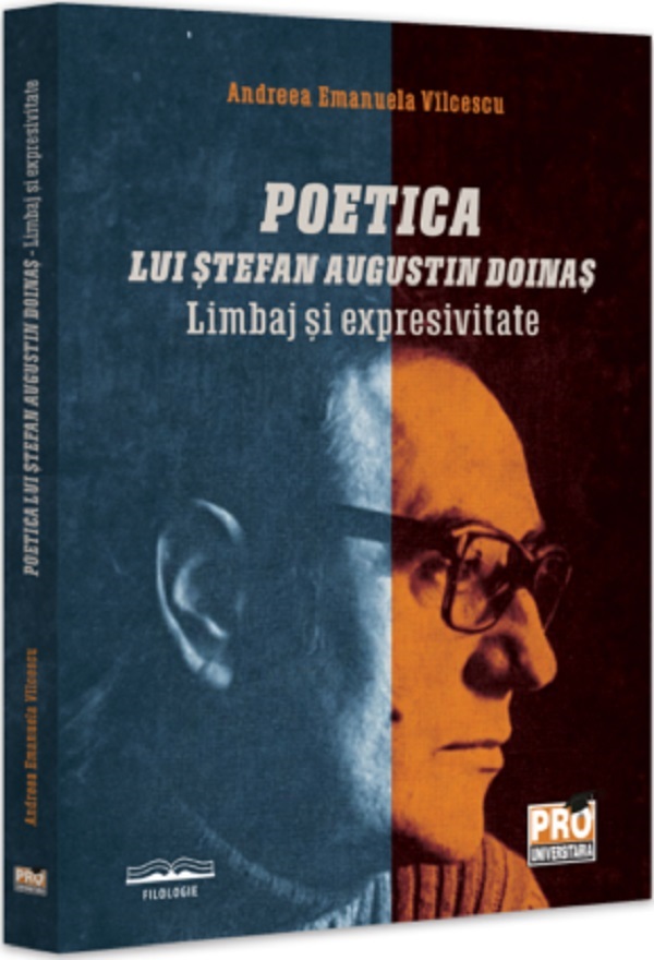 Poetica lui Stefan Augustin Doinas. Limbaj si expresivitate - Andreea Emanuela Vilcescu