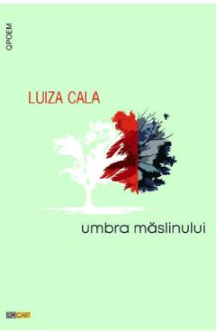 Poza produsului Umbra maslinului - Luiza Cala