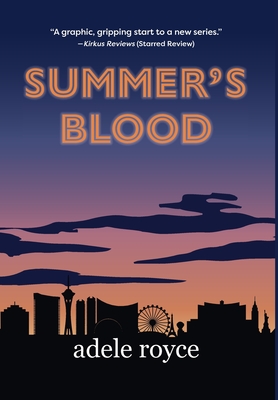 Summer's Blood: The Neon Diaries Book 1 - Adele Royce