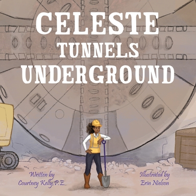 Celeste Tunnels Underground - Courtney Kelly