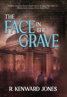 The Face in the Grave - R. Kenward Jones