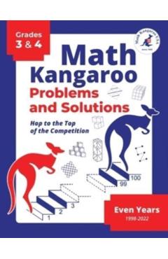 Math Kangaroo Problems and Solutions - Grades 3 & 4 - Even Years - Math Kangaroo Usa