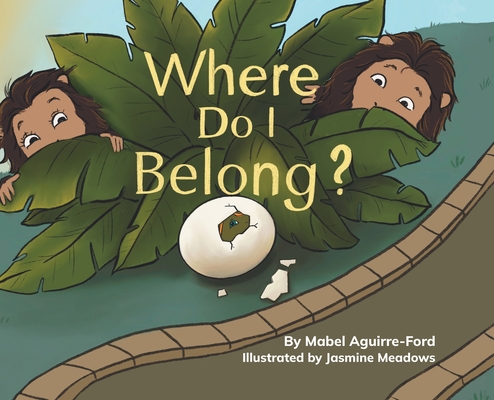 Where Do I Belong? - Mabel Aguirre-ford