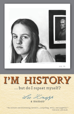 I'm History...but do I repeat myself? - Lee Knapp