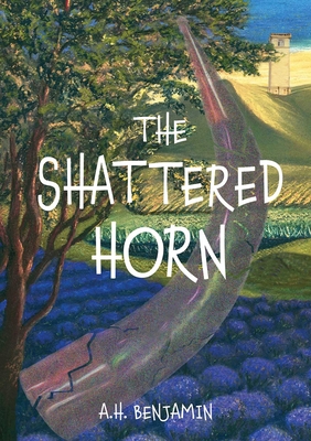 The Shattered Horn - A. H. Benjamin