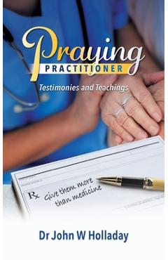 Coperta cărții 'Praying Practitioner - John W. Holladay'