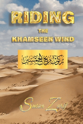 Riding The Khamseen Wind - Susan Zarif