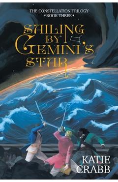 Coperta cărții 'Sailing by Gemini's Star - Katie Crabb'