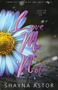 Coperta cărții 'Love Me Not - Shayna Astor'