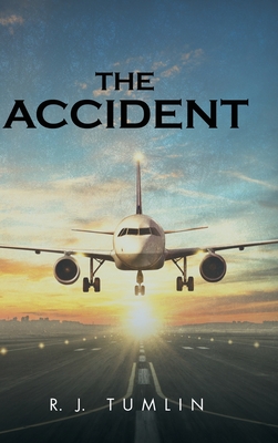 The Accident - R J Tumlin