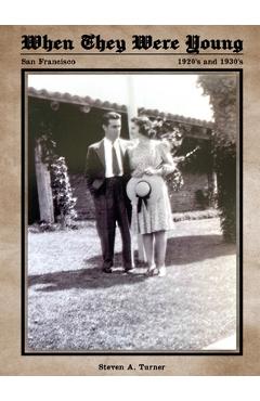 Coperta cărții 'When They We're Young - Steven A. Turner'