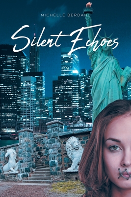 Silent Echoes - Michelle Berdahl