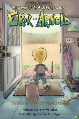 The Many Adventures of Erik and Arnold - H. N. Whitaker