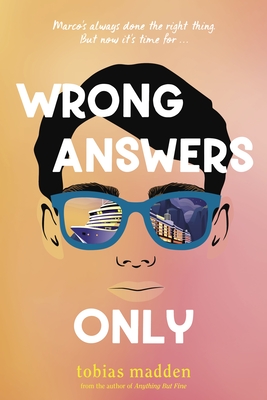 Wrong Answers Only - Tobias Madden