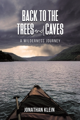 Back to the Trees and Caves - Jonathan Klein