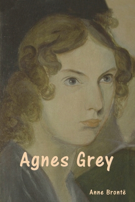 Agnes Grey - Anne Bront