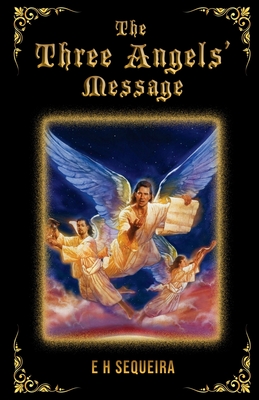 The Three Angels' Message - E. Sequeira