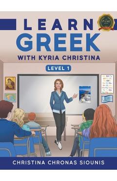 Coperta cărții 'Learn Greek with Kyria Christina - Christina Chronas Siounis'