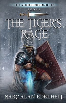 The Tiger's Rage: The Stiger Chronicles - Gianpiero Mangialardi