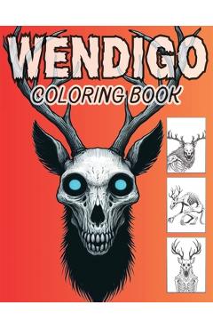 Coperta cărții 'Wendigo Coloring Book: Native American Cryptid Monsters of Horror. - Dreadful Things Press'