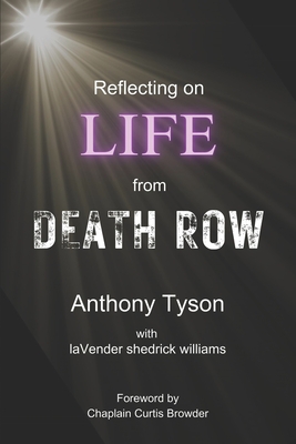 Reflecting on LIFE from Death Row - Lavender S. Williams