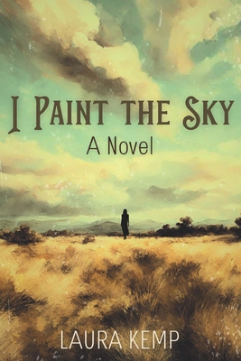 I Paint the Sky - Laura Kemp