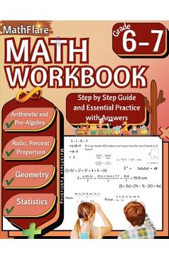 Coperta cărții 'MathFlare - Math Workbook 6th and 7th Grade: Math Workbook Grade 6-7: Integers, Foundations of Arithmetic, Pre-Algebra,'