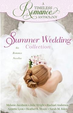 Coperta cărții 'Summer Wedding Collection - Heather B. Moore'