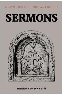 Coperta cărții 'Sermons - Nestorius Of Constantinople'