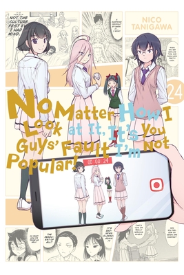 No Matter How I Look at It, It's You Guys' Fault I'm Not Popular!, Vol. 24 - Nico Tanigawa