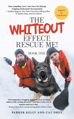 The Whiteout Effect: Rescue Me! - Parker Kelly