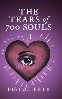 The Tears of 700 Souls - Pistol Pete