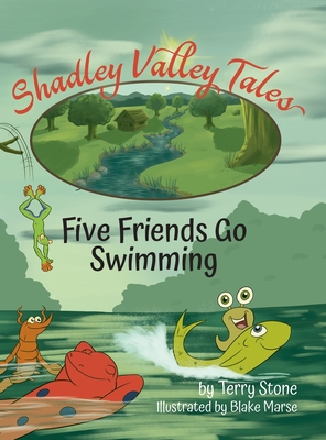 Shadley Valley Tales: Five friends go swimming - Terry Stone