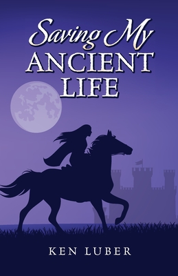 Saving my Ancient Life - Ken Luber