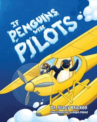 If Penguins Were Pilots - Stacy Brickell