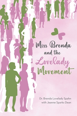 Miss Brenda and the Lovelady Movement - Brenda Lovelady Spahn