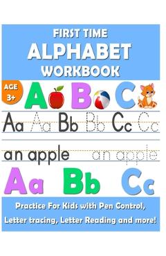 Coperta cărții 'First Time Alphabet Workbook: First time Alphabet Tracing Book for Preschoolers is an exciting Alphabet Tracing,'