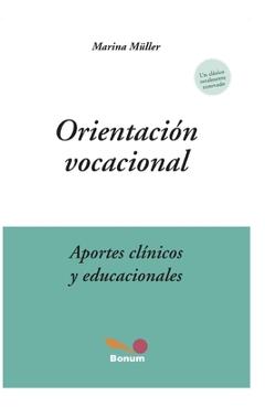 Coperta cărții 'Orientación Vocacional: aportes clínicos y educacionales - Marina Müller'