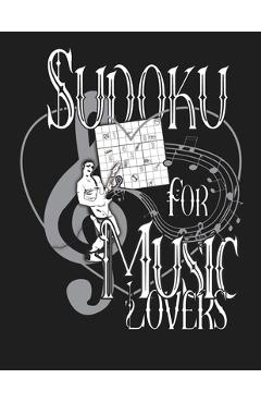 Coperta cărții 'Sudoku for Music Lovers: A Selection of Sudoku, Music Themed Sudoku and Wordsearches for Those Who Love Puzzles and'