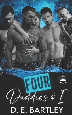 Four Daddies & I: Loved By Four Book 5 - D. E. Bartley