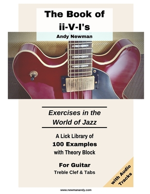 The Book of ii-V-I's: Exercises in the World of Jazz for Guitar - Andy Newman