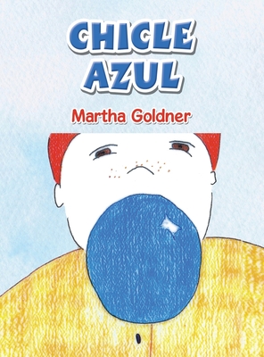 Chicle Azul - Martha Goldner