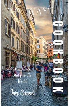 Coperta cărții 'My way cookbook vol3 - Luigi Criscuolo'