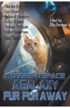 Coperta cărții 'Moggies in Space: A Galaxy Fur, Fur Away - Lee Allred'