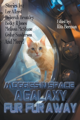 Moggies in Space: A Galaxy Fur, Fur Away - Lee Allred