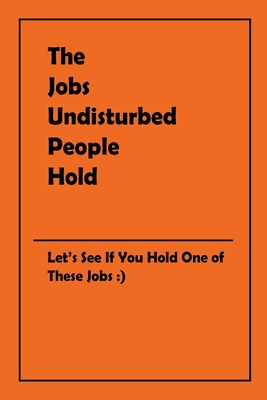 The Jobs Undisturbed People Hold - Charlotte Mandin