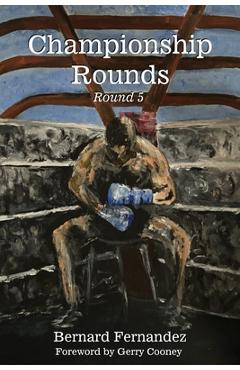 Poza produsului Championship Rounds (Round 5) - Bernard Fernandez