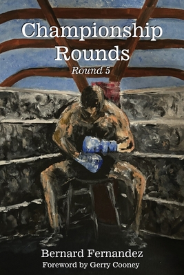 Championship Rounds (Round 5) - Bernard Fernandez