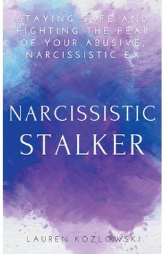 Coperta cărții 'Narcissistic Stalker - Lauren Kozlowski'